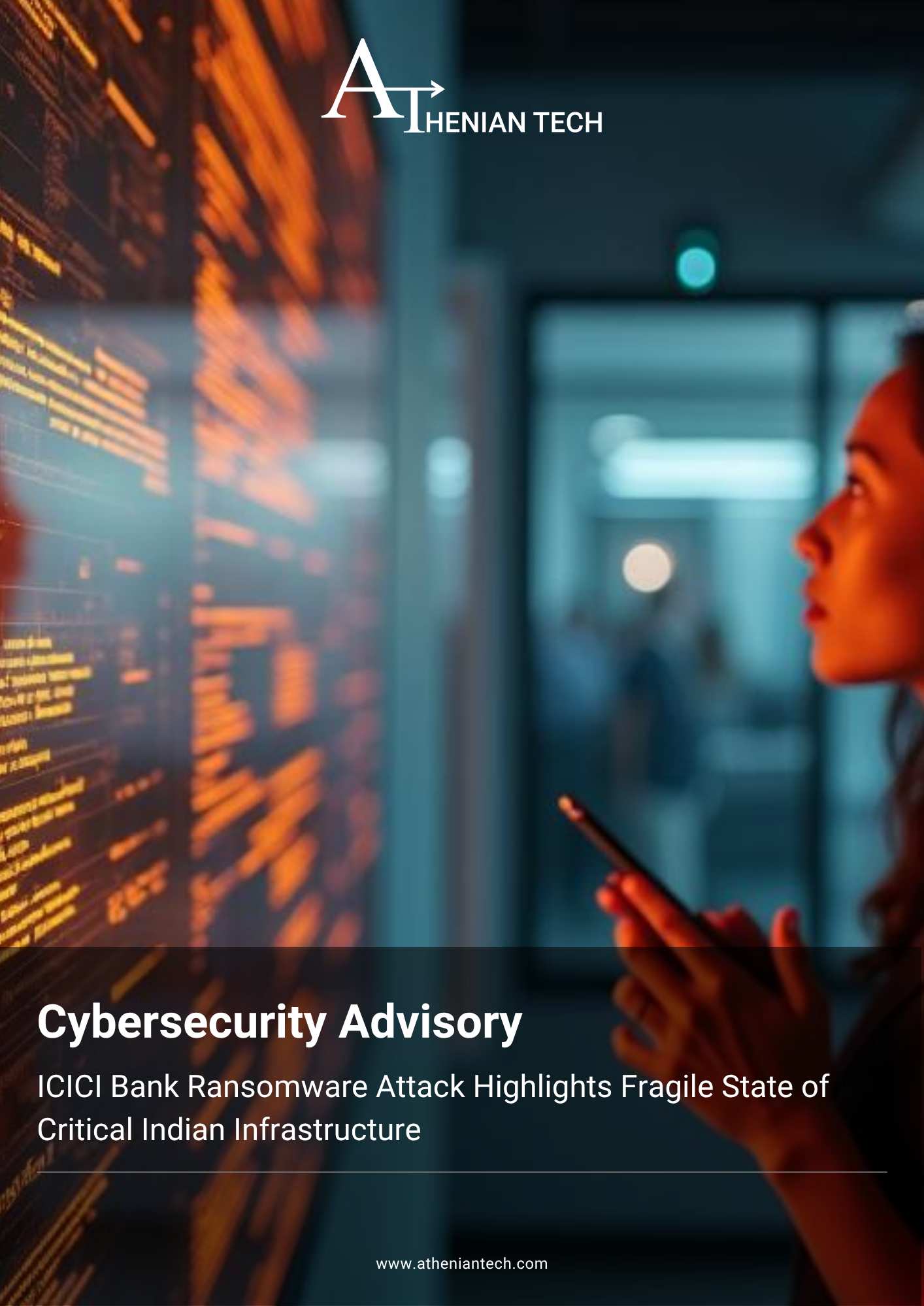 Cybersecurity Advisory ICICI Bank Ransomware Attack Highlights Fragile State of Critical Indian Infrastructure
